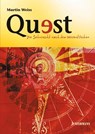 Quest - Die Sehnsucht nach dem Wesentlichen - Martin Weiss - 9783873879942