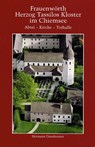 Frauenwörth. Herzog Tassilos Kloster im Chiemsee - Hermann Dannheimer - 9783874375351