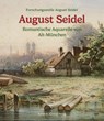 August Seidel - Frank Meißner ; Richard Bauer - 9783874376181