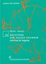 Anleitung zum falsch Zeichnen - Peter Jenny - 9783874396363