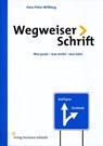Wegweiser Schrift - Hans Peter Willberg - 9783874398893
