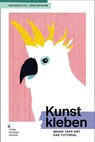 Kunst kleben - Natascha Fix ; Jörg Bockow - 9783874399135
