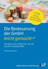 Die Besteuerung der GmbH - leicht gemacht - Reinhard Schinkel - 9783874403993