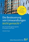 Die Besteuerung von Umwandlungen - leicht gemacht - Sebastian Krüger - 9783874404099