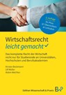 Wirtschaftsrecht - leicht gemacht - Kirsten Beckmann ; Ulf Müller ; Robin Melchior - 9783874404136