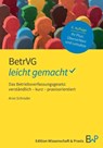 BetrVG - leicht gemacht - Arno Schrader - 9783874404181