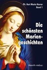 Die schönsten Mariengeschichten - Karl M Harrer - 9783874490238