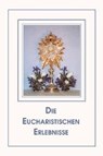 Eucharistische Erlebnisse -  - 9783874490979