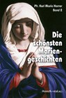 Die schönsten Mariengeschichten - Karl M Harrer - 9783874491372