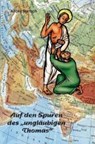 Auf den Spuren des "ungläubigen Thomas" - SARRACH,  Alfons - 9783874492607