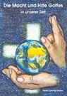 Die Macht und Hilfe Gottes im 20. Jahrhundert - ZIMMERMANN,  Peter - 9783874492799
