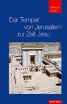 Der Tempel von Jerusalem zur Zeit Jesu - ROSIK,  Mariusz - 9783874493550