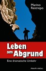Leben am Abgrund - Marino Restrepo - 9783874493925