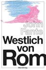 Westlich von Rom - John Fante - 9783875124798