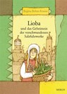 Lioba und das Geheimnis der verschwundenen Salzfuhrwerke - Regina Rehm-Krause - 9783875362602