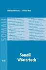 Somali Wörterbuch - Mohamed Ali Farah ; Dietmar Heck - 9783875480559