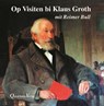Op Visiten bi Klaus Groth. CD -  - 9783876512532