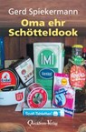 Oma ehr Schötteldook - Gerd Spiekermann - 9783876514529