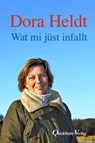 Wat mi jüst infallt - Dora Heldt - 9783876514963