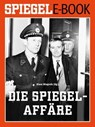 Die SPIEGEL-Affäre - Klaus Wiegrefe - 9783877631348