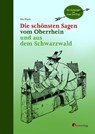 Die schönsten Sagen vom Oberrhein und aus dem Schwarzwald - Max Rieple - 9783878001164
