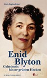 Enid Blyton. Geheimnis hinter grünen Hecken - Maria Regina Kaiser - 9783878001591