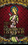 Ein geschwind listig Wib - Dorothe Zürcher - 9783878009870