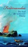 Ferdinandea. Die Insel der verlorenen Träume - Armin Strohmeyr - 9783878009962