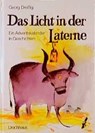 Das Licht in der Laterne -  - 9783878385356