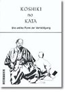 Koshiki no Kata - Joachim Schulte - 9783878920137