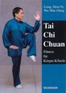Tai Chi Chuan - Liang Shou-Yu ; Wu Wen-Ching - 9783878920755