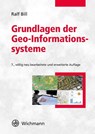 Grundlagen der Geo-Informationssysteme - Ralf Bill - 9783879077151