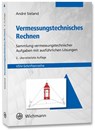 Vermessungstechnisches Rechnen - André Sieland - 9783879077199