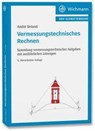 Vermessungstechnisches Rechnen - André Sieland - 9783879077649