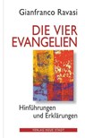 Die vier Evangelien - Gianfranco Ravasi - 9783879969869