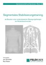 Segmentales Stabilisierungstraining als Baustein einer evidenzbasierten Bewegungstherapie bei Rückenbeschwerden - Jan Schröder - 9783880205581