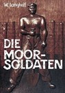 Die Moorsoldaten - Wolfgang Langhoff - 9783880214446