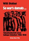 So war's damals - Willi Dickhut - 9783880215122