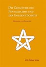 Die Geometrie des Pentagramms und der goldene Schnitt - Hermann von Baravalle - 9783880690059