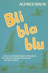 Bli bla blu - Alfred Baur - 9783880690615