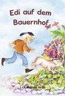 Edi auf dem Bauernhof - SCHNEIDER,  Johanna - 9783880694262