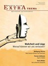 Wahrheit und Lüge. Worauf können wir uns verlassen? - Doris Weber ; Wolfgang Thierse ; Anselm Grün ; Armin Rohrwick - 9783880953697