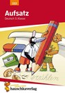 Aufsatz 3. Klasse. Geschichten erzählen - Sachtexte schreiben. RSR - Gerhard Widmann - 9783881002226