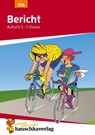 Bericht. Aufsatz 5.-7. Klasse - Gerhard Widmann - 9783881002264