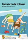 Quer durch die 1. Klasse, Mathe und Deutsch - Übungsblock - Andrea Guckel - 9783881006613