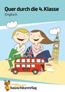Quer durch die 4. Klasse, Englisch - A5-Übungsblock - Helena Heiß - 9783881006743