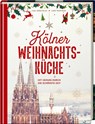 Kölner Weihnachtsküche - Lisa Nieschlag ; Lars Wentrup - 9783881172837