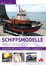 Schiffsmodelle selbst gebaut - Günter Hensel - 9783881804684
