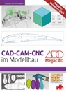 CAD - CAM - CNC im Modellbau - Jochen Zimmermann - 9783881804851