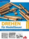 Drehen für Modellbauer 2 - Jürgen Eichardt - 9783881807142
